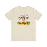 Fueled by Coffee and Creativity Tee