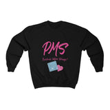 PMS Sweatshirt