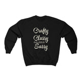 Crafty, Classy & Sassy Sweatshirt
