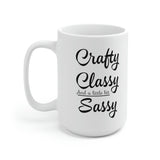 Crafty, Classy & Sassy - Mug