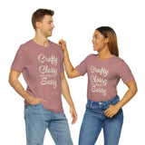 Crafty, Classy & Sassy Tee Shirt