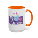 Romantic Accent Coffee Mug - "Love is... More Stamps!" - Perfect Gift for Stamp Collectors