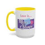 Romantic Accent Coffee Mug - "Love is... More Stamps!" - Perfect Gift for Stamp Collectors