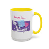 Romantic Accent Coffee Mug - "Love is... More Stamps!" - Perfect Gift for Stamp Collectors