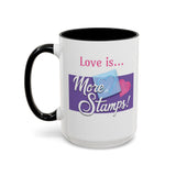 Romantic Accent Coffee Mug - "Love is... More Stamps!" - Perfect Gift for Stamp Collectors