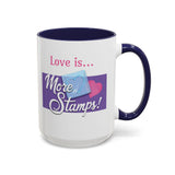 Romantic Accent Coffee Mug - "Love is... More Stamps!" - Perfect Gift for Stamp Collectors