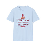 Keep Calm and Stamp On - T-Shirt