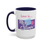 Romantic Accent Coffee Mug - "Love is... More Stamps!" - Perfect Gift for Stamp Collectors