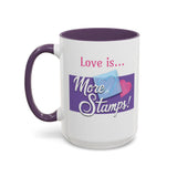 Romantic Accent Coffee Mug - "Love is... More Stamps!" - Perfect Gift for Stamp Collectors