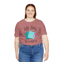 Fifty Shades Of Cardstock - T-Shirt