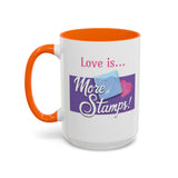 Romantic Accent Coffee Mug - "Love is... More Stamps!" - Perfect Gift for Stamp Collectors