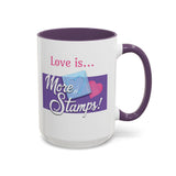 Romantic Accent Coffee Mug - "Love is... More Stamps!" - Perfect Gift for Stamp Collectors