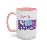 Romantic Accent Coffee Mug - "Love is... More Stamps!" - Perfect Gift for Stamp Collectors