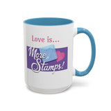 Romantic Accent Coffee Mug - "Love is... More Stamps!" - Perfect Gift for Stamp Collectors