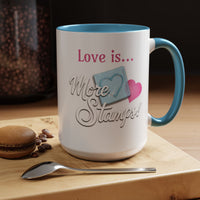 Love Is More Stamps! Mug