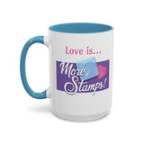 Romantic Accent Coffee Mug - "Love is... More Stamps!" - Perfect Gift for Stamp Collectors