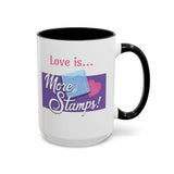 Romantic Accent Coffee Mug - "Love is... More Stamps!" - Perfect Gift for Stamp Collectors