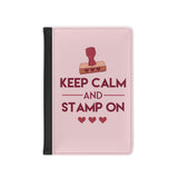 Keep Calm and Stamp On - Passport Cover