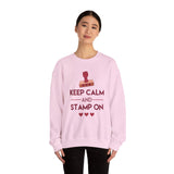 Keep Calm and Stamp On - Sweatshirt