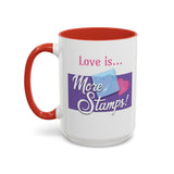 Romantic Accent Coffee Mug - "Love is... More Stamps!" - Perfect Gift for Stamp Collectors