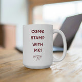 Come Stamp With Me! - Mug